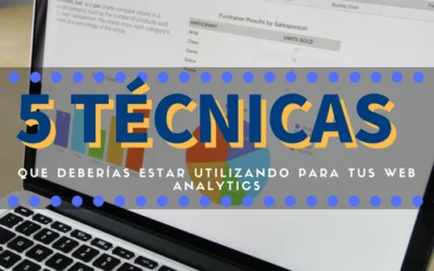 5 técnicas que deberías estar utilizando en Google Analytics